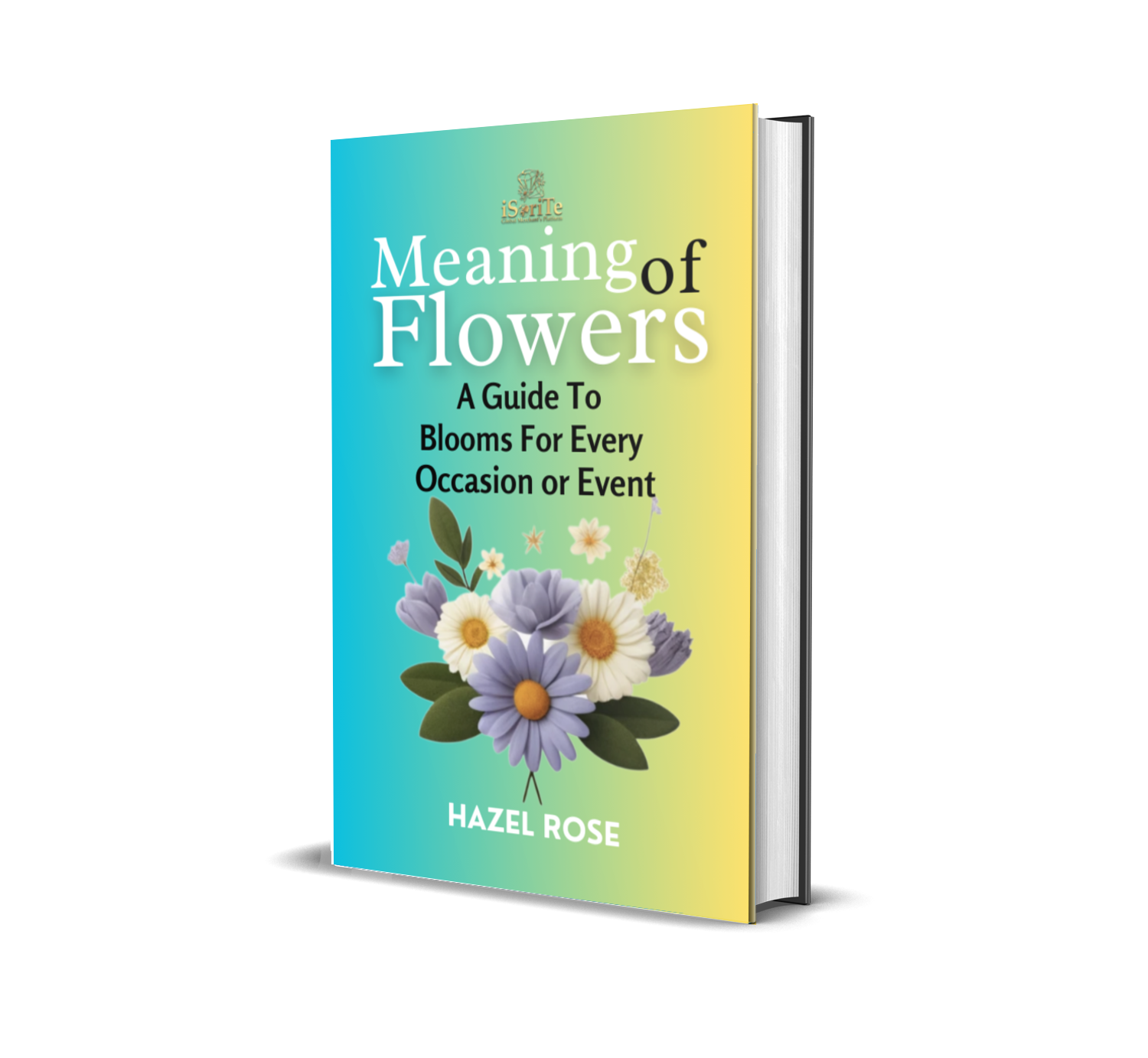 MEANING OF FLOWERS: A GUIDE TO BLOOMS FOR EVERY OCCASION OR EVENT